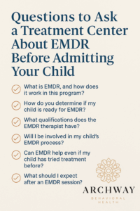 Questions to Ask a Treatment Center About EMDR Therapy