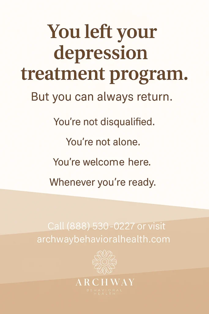 Returning After Dropping Out of Depression Treatment